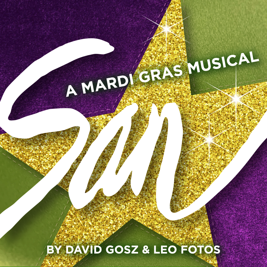 San: A Mardi Gras Musical on Broadway by David Gosz & Leo Fotos